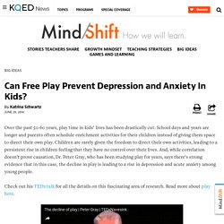 Can Free Play Prevent Depression and Anxiety In Kids?
