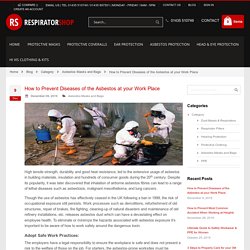 How to Prevent Diseases of the Asbestos at your Work Place