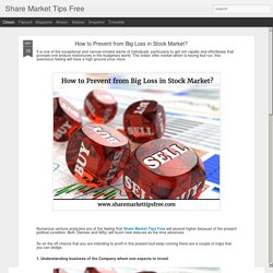 Share Market Tips Free: How to Prevent from Big Loss in Stock Market?