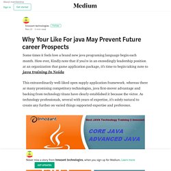Why Your Like For java May Prevent Future career Prospects