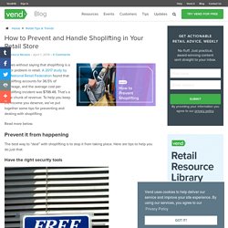 How to Prevent and Handle Shoplifting in Your Retail Store - Vend Retail Blog / Jak się bronić przed kradzieżą sklepową (