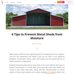 6 Tips to Prevent Metal Sheds from Moisture