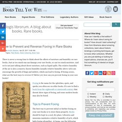 How to Prevent and Reverse Foxing in Rare Books