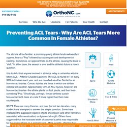 Preventing ACL Tears - Why Are ACL Tears More Common In Female Athletes?