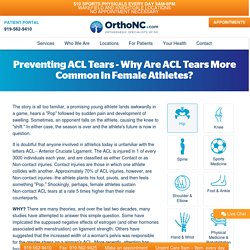 Preventing ACL Tears - Why Are ACL Tears More Common In Female Athletes?