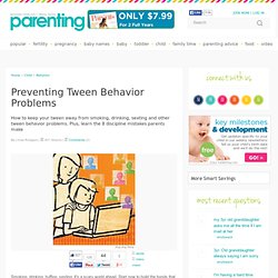 Child Behavior Problems - Tween Behavior Problems