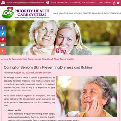 Caring for Senior’s Skin: Preventing Dryness and Itching