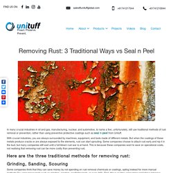Preventing or Removing Rust with Seal n Peel or Unituff 452