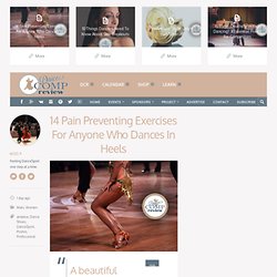 14 Pain Preventing Exercises For Anyone Who Dances In Heels - Dance Comp ReviewDance Comp Review