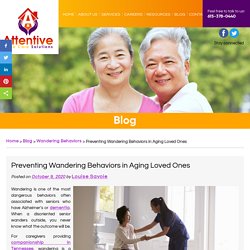 Preventing Wandering Behaviors in Aging Loved Ones