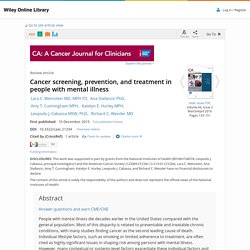 Cancer screening, prevention, and treatment in people with mental illness - Weinstein - 2015 - CA: A Cancer Journal for Clinicians