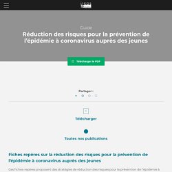 [Fiches Repères] - Réduction des risques pour la prévention de l’épidémie à coronavirus auprès des jeunes - Ireps Bretagne