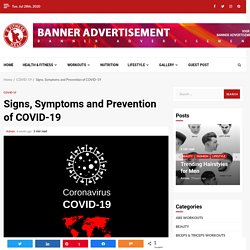Signs, Symptoms, And Prevention of COVID-19