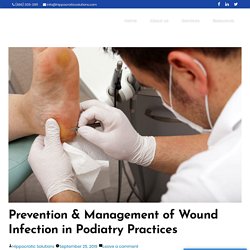 Prevention & Management of Wound Infection in Podiatry Practices