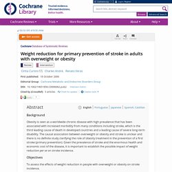 Weight reduction for primary prevention of stroke in adults with overweight or obesity - Curioni - 2006 - The Cochrane Library