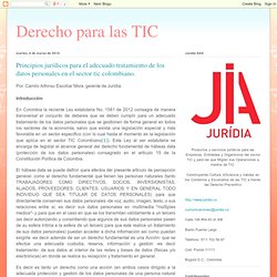 Principios jurídicos para el adecuado tratamiento de los datos personales en el sector TIC Colombiano.