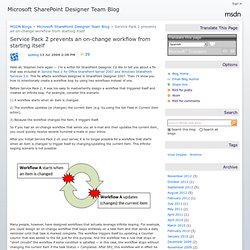 Service Pack 2 prevents an on-change workflow from starting itself - Microsoft SharePoint Designer Team Blog