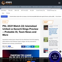 Islamabad United vs Karachi Kings Preview – Probable XI, Team News and More