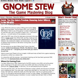 Gnome Stew: GMing Geist