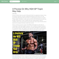 A Preview On Why HGH SP Tropin May Help