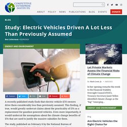 Study: Electric Vehicles Driven A Lot Less Than Previously Assumed - Competitive Enterprise Institute