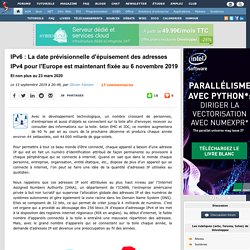 IPv6 : La date prévisionnelle d'épuisement des adresses IPv4 pour l'Europe est maintenant fixée au 6 novembre 2019 et non plus au 23 mars 2020