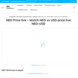 NEO Price live - Watch NEO vs USD price live NEO-USD - Investobull