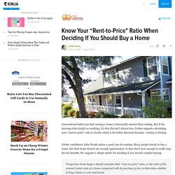 Know Your “Rent-to-Price" Ratio When Deciding If You Should Buy a Home