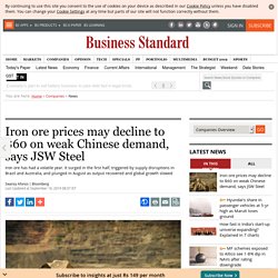 Iron ore prices may decline to $60 on weak Chinese demand, says JSW Steel