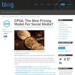 CPSA: The New Pricing Model For Social Media?