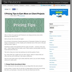 5 Pricing Tips to Earn More on Client Projects