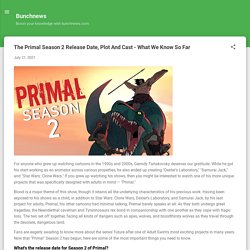 The Primal Season 2 Release Date, Plot And Cast - What We Know So Far