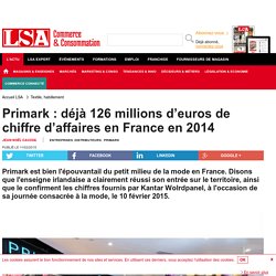 Primark : déjà 126 millions d’euros de... - Textile, habillement
