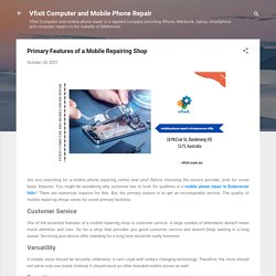 Primary Features of a Mobile Repairing Shop
