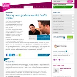 Primary care graduate mental health worker Job Information