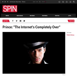 Prince: "The Internet's Completely Over"