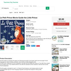 Le Petit Prince Movie Guide the Little Prince by La Libre Language Learning