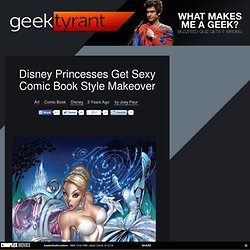 Disney Princesses Get Sexy Comic Book Style Makeover