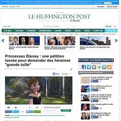 Princesses Disney : une pétition lancée pour demander des héroïnes "grande taille"