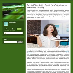 Principal Chad Smith - Benefit From Online Learning and Internet Teaching - My Blog