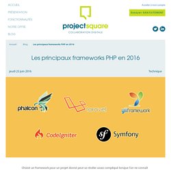 Les principaux frameworks PHP en 2016 - Projectsquare