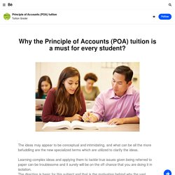 Why the Principle of Accounts (POA) tuition is a must for every student?