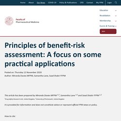 Principles of benefit-risk assessment: A focus on some practical applications