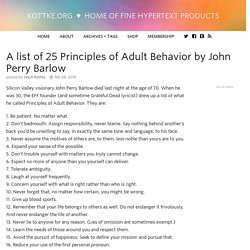 A list of 25 Principles of Adult Behavior by John Perry Barlow