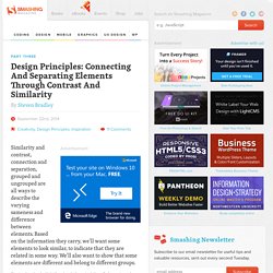 Design Principles: Connecting And Separating Elements Through Contrast And Similarity