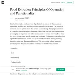 Food Extruder: Principles Of Operation and Functionality!