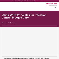 Using WHS Principles for Infection Control in Aged Care