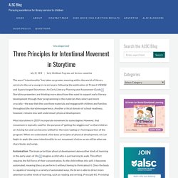 Three Principles for Intentional Movement in Storytime