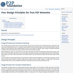 Four Design Principles for True P2P Networks