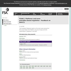 FS08/1: Platforms and more principles-based regulation - Feedback on DP07/2